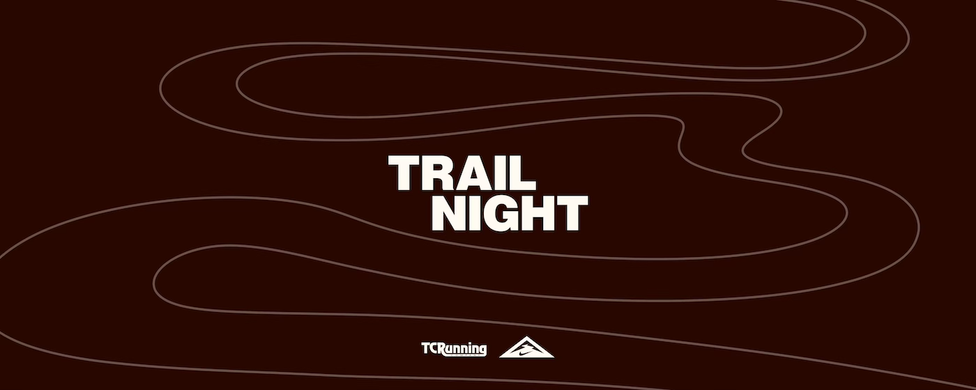 Trail Night with TC Running and Nike Trail