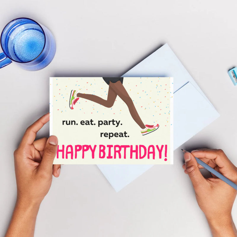 Run. Eat. Party. Repeat. Birthday Card