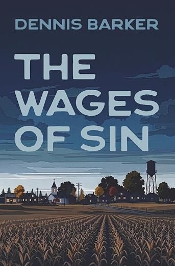 The Wages of Sin by Dennis Barker